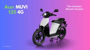 acer muvi 125 4g electric scooter